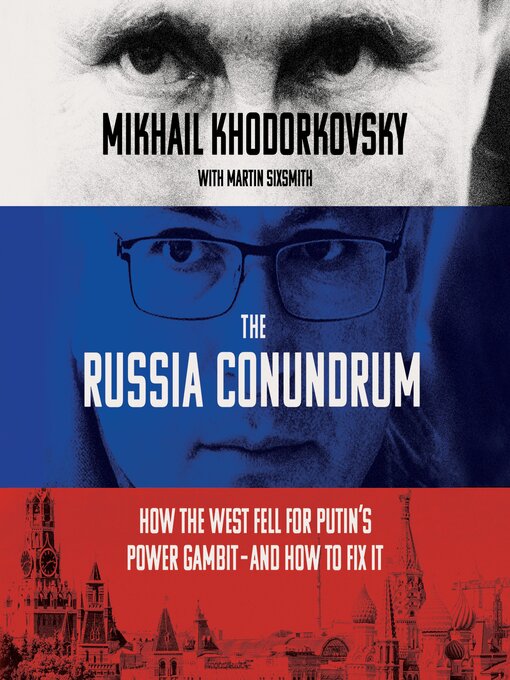 Title details for The Russia Conundrum by Mikhail Khodorkovsky - Available